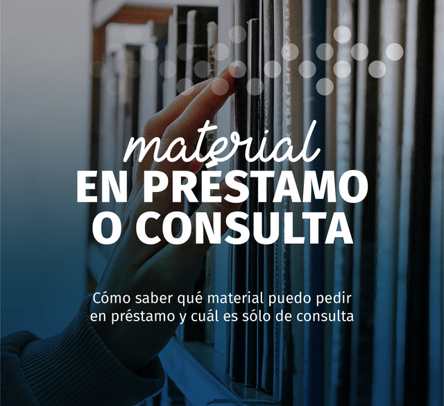 Material en préstamo o de consulta