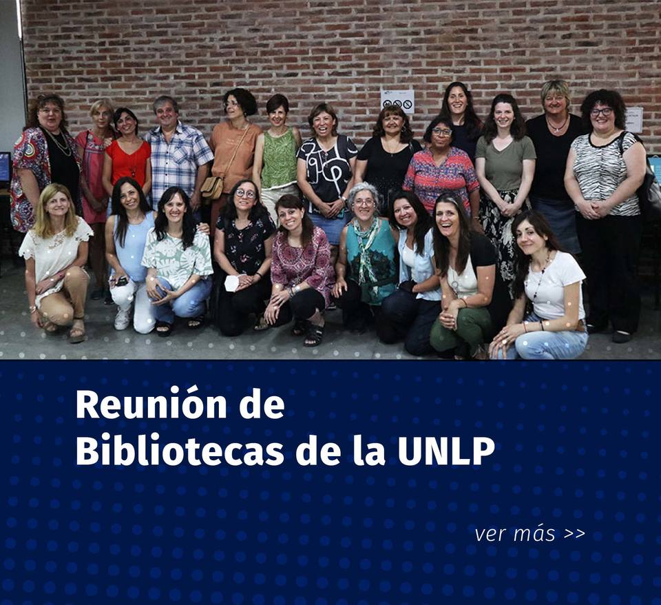 5ta. Reunión de Directores de Bibliotecas de la UNLP en la BFA