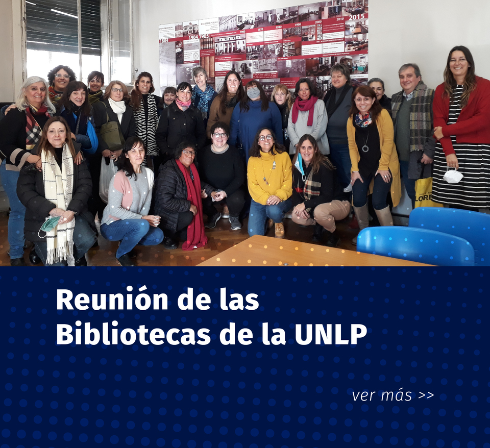 Reunión de las bibliotecas de la UNLP
