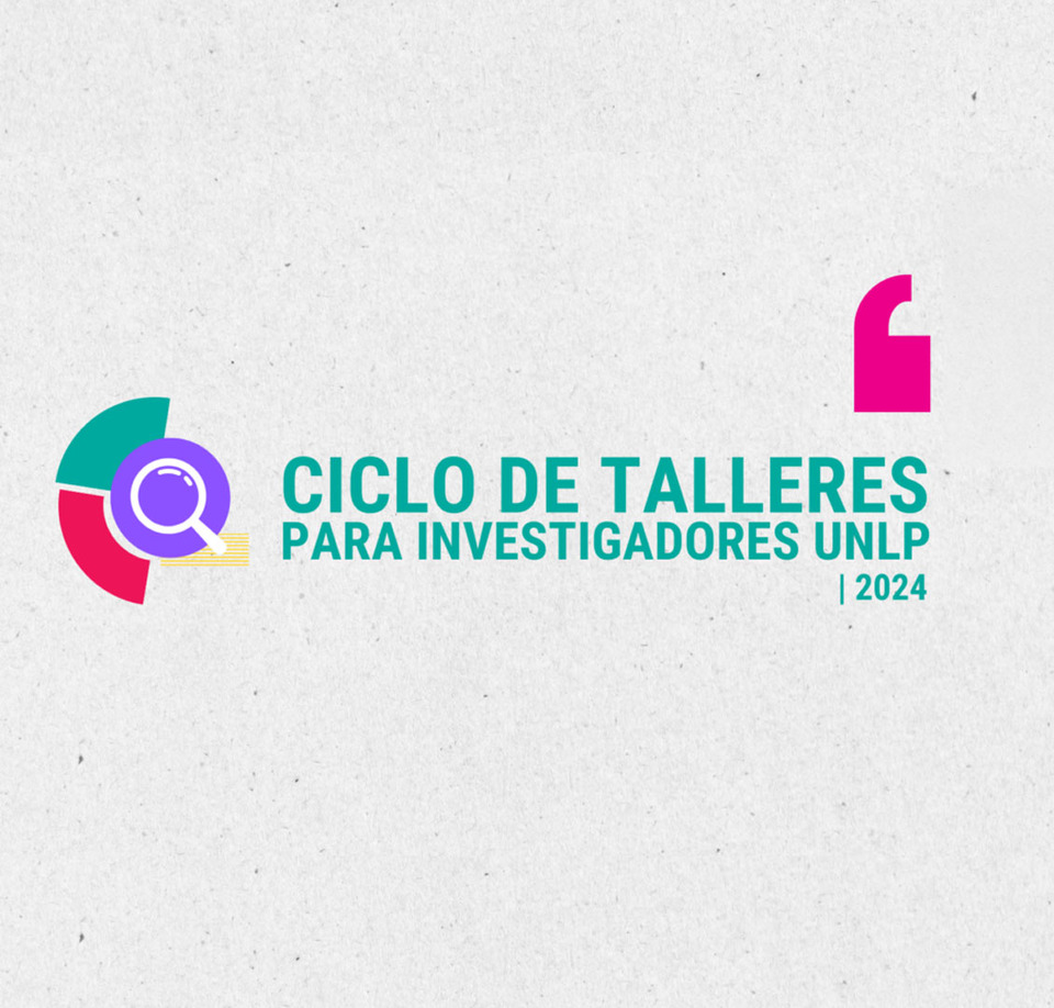 Ciclo de Talleres para Investigadores UNLP 2024
