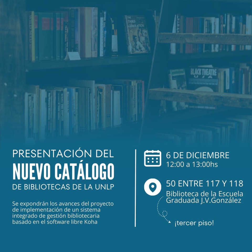 Presentación del nuevo catálogo de Bibliotecas de la UNLP