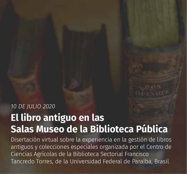 El libro antiguo en las Salas Museo de la Biblioteca Pública El libro antiguo en las Salas Museo de la Biblioteca Pública